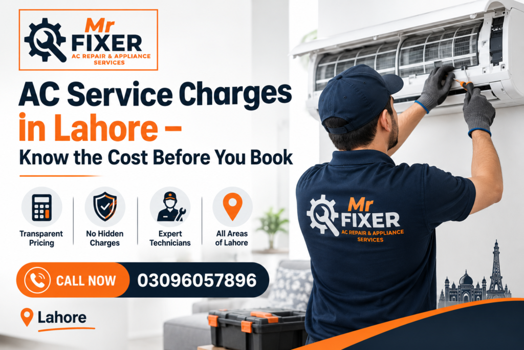 AC Service Charges in Lahore – Know the Cost Before You Book